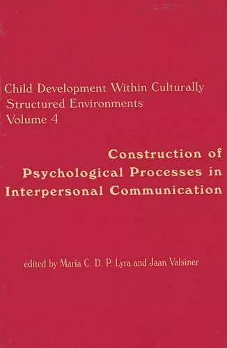 Child Development Within Culturally Structured Environments, Volume 4 cover