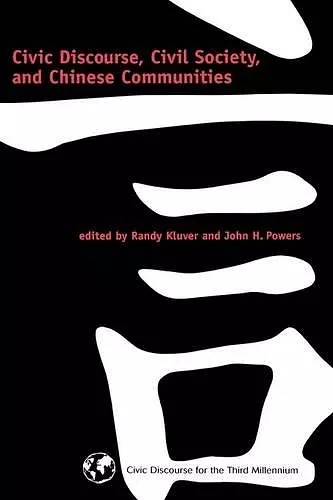 Civic Discourse, Civil Society, and Chinese Communities cover