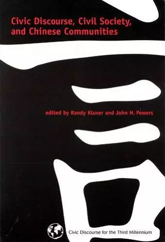 Civic Discourse, Civil Society, and Chinese Communities cover