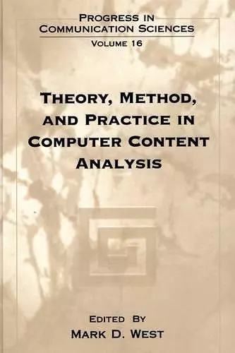 Theory, Method, and Practice in Computer Content Analysis cover