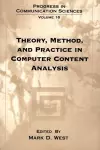 Theory, Method, and Practice in Computer Content Analysis cover