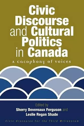 Civic Discourse and Cultural Politics in Canada cover