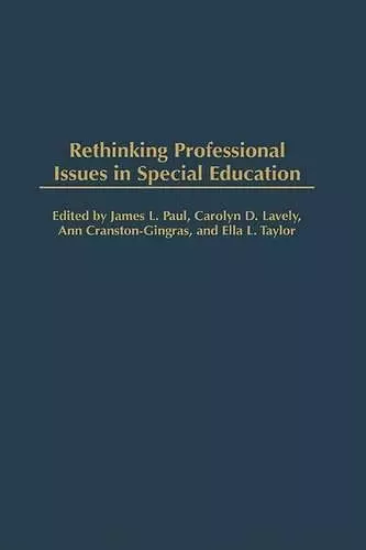 Rethinking Professional Issues in Special Education cover