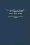 Conceptual, Social-Cognitive, and Contextual Issues in the Fields of Play cover