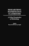 Researching Mathematics Classrooms cover