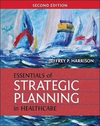 Essentials of Strategic Planning in Healthcare cover