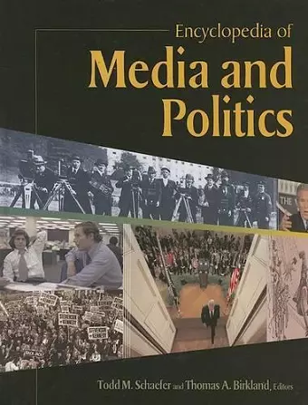 Encyclopedia of Media and Politics cover