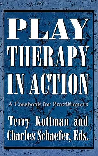 Play Therapy in Action cover