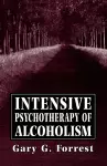 Intensive Psychotherapy of Alcoholism cover