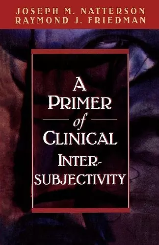 A Primer of Clinical Intersubjectivity cover