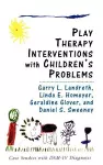 Play Therapy Interventions with Children's Problems cover