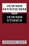 Jewish Mysticism and Jewish Ethics cover