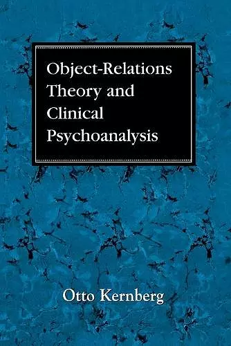 Object Relations Theory and Clinical Psychoanalysis cover