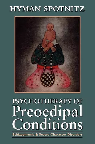 Psychotherapy of Preoedipal Conditions cover