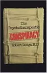 Psychotherapeutic Conspiracy cover