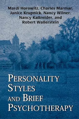 Personality Styles and Brief Psychotherapy cover