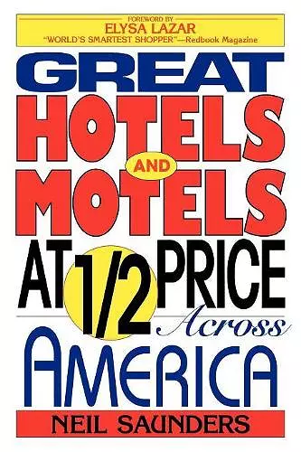 Great Hotels and Motels at Half Price Across America cover