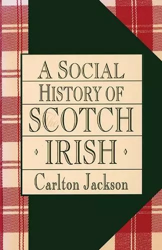 A Social History of the Scotch-Irish cover
