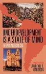 Underdevelopment Is a State of Mind cover