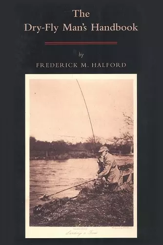 The Dry-fly Man's Handbook cover