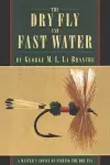 The Dry Fly and Fast Water cover
