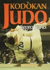 Kodokan Judo: The Essential Guide to Judo by Its Founder Jigoro Kano cover
