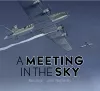 A Meeting in the Sky cover