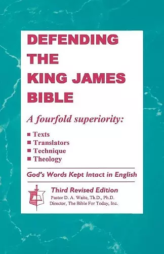 Defending The King James Bible cover