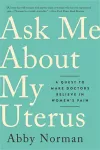 Ask Me About My Uterus cover