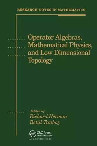 Operator Algebras, Mathematical Physics, and Low Dimensional Topology cover