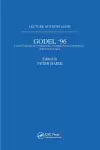 Gödel 96: Logical Foundations of Mathematics, Computer Science, and Physics cover