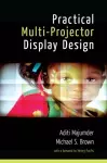 Practical Multi-Projector Display Design cover