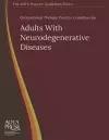 Occupational Therapy Practice Guidelines for Adults With Neurodegenerative Diseases cover