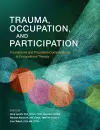 Trauma, Occupation, and Participation cover