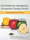 Case Studies for Contemporary Occupational Therapy Practice cover