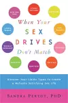 When Your Sex Drives Don't Match cover