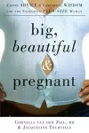 Big, Beautiful, and Pregnant cover