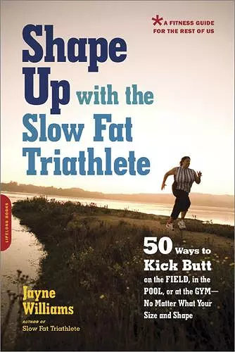 Shape Up with the Slow Fat Triathlete cover