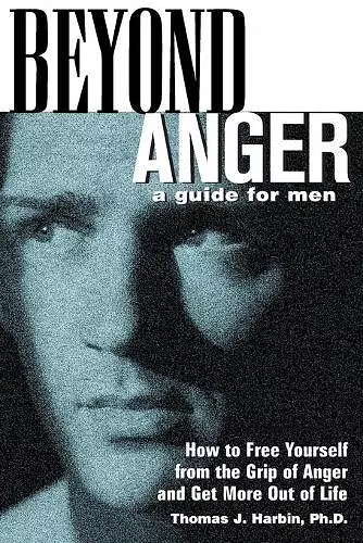 Beyond Anger: A Guide for Men cover