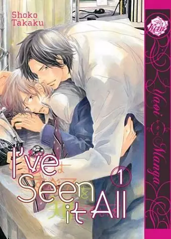 I've Seen It All Volume 1 (Yaoi) cover