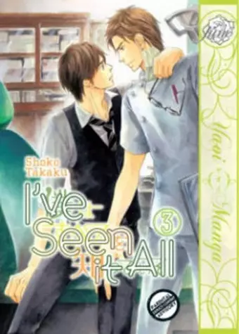 I've Seen It All Volume 3 (Yaoi Manga) cover