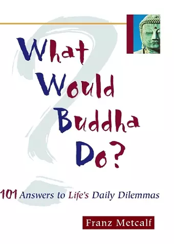 What Would Buddha Do? cover