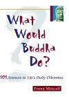 What Would Buddha Do? cover