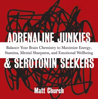 Adrenaline Junkies And Serotonin Seekers cover