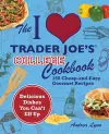 The I Love Trader Joe's College Cookbook cover