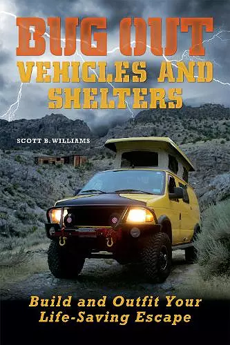 Bug Out Vehicles and Shelters cover