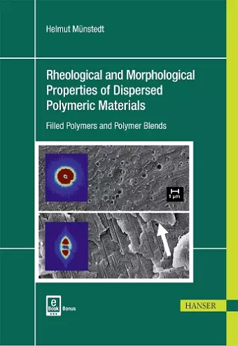 Rheological and Morphological Properties of Dispersed Polymeric Materials cover