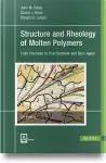 Structure and Rheology of Molten Polymers cover