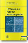 Processing of Polymer Nanocomposites cover