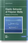 Elastic Behavior of Polymer Melts cover